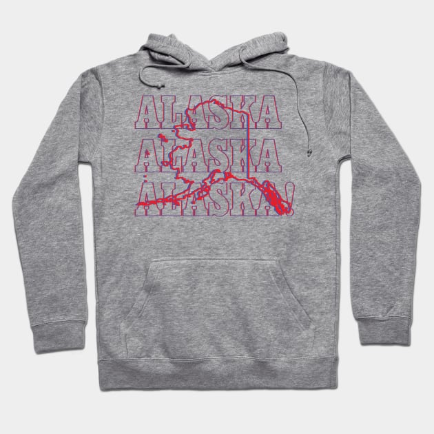 Alaska, Alaska, Alaska! Hoodie by Ignition